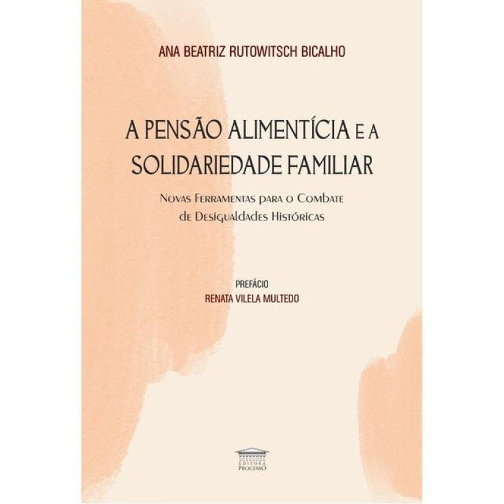 A Pensão Alimentícia E A Solidariedade Familiar