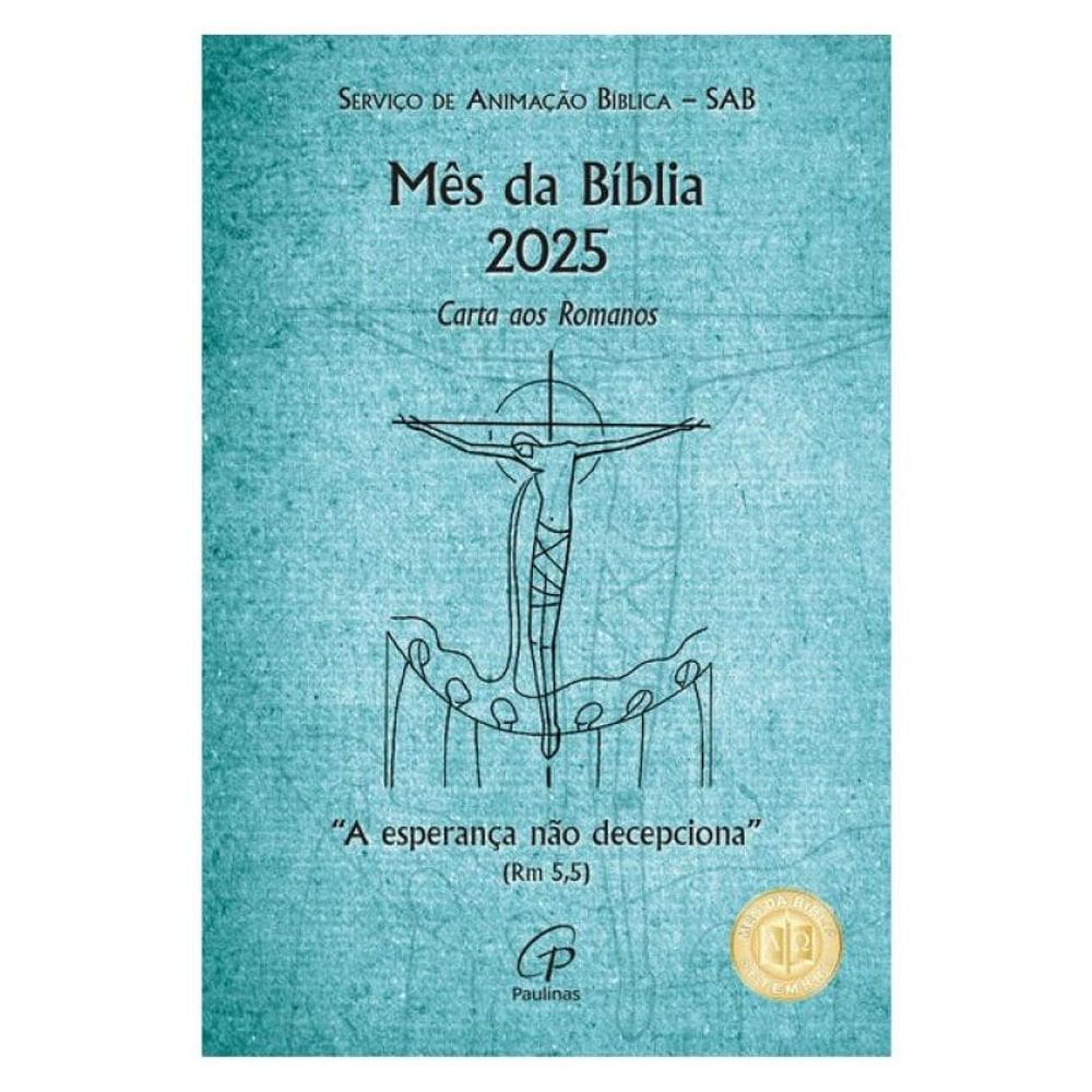 Mês Da Bíblia 2025 - A Esperança Não Decepciona  (Rm 5,5)