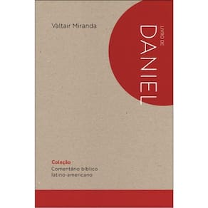 Comentário Bíblico Latino-Americano: Livro De Daniel