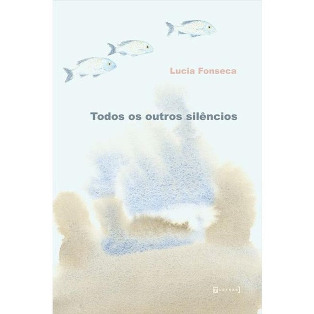 Todos Os Outros Silêncios