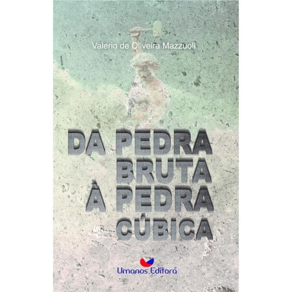 Da Pedra Bruta À Pedra Cúbica