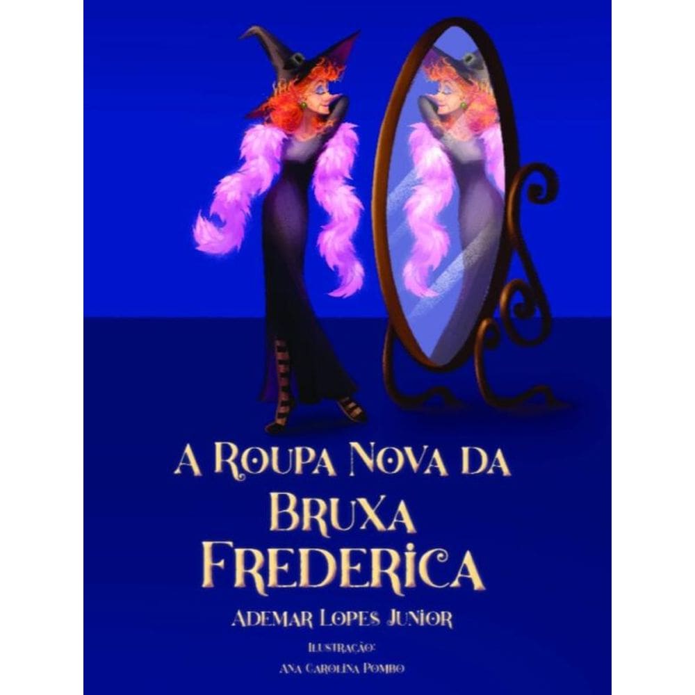A roupa nova da Bruxa Frederica