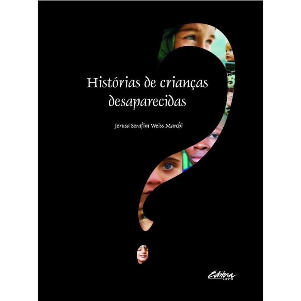 Historias De Crianças Desaparecidas