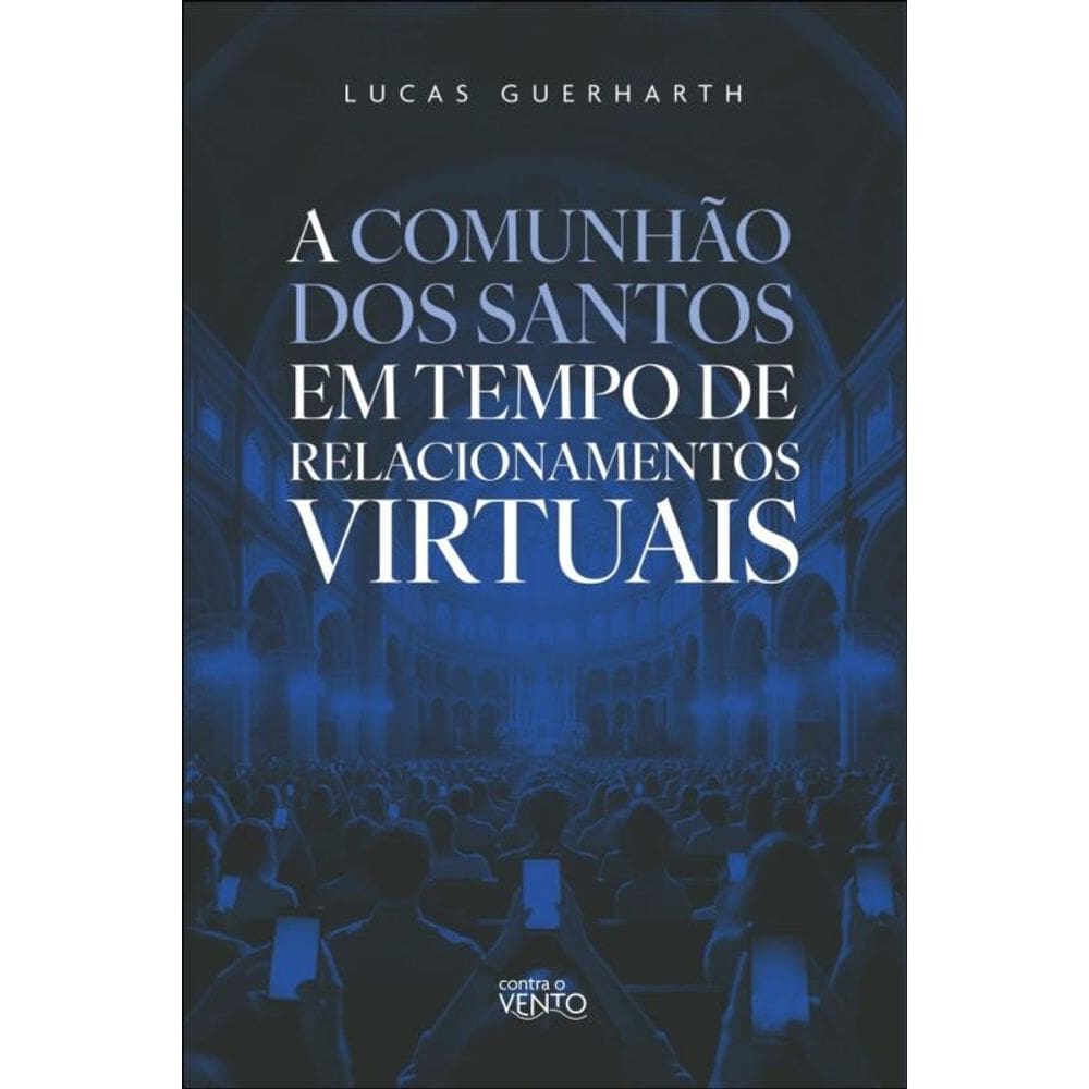 A comunhão dos santos em tempo de relacionamentos virtuais