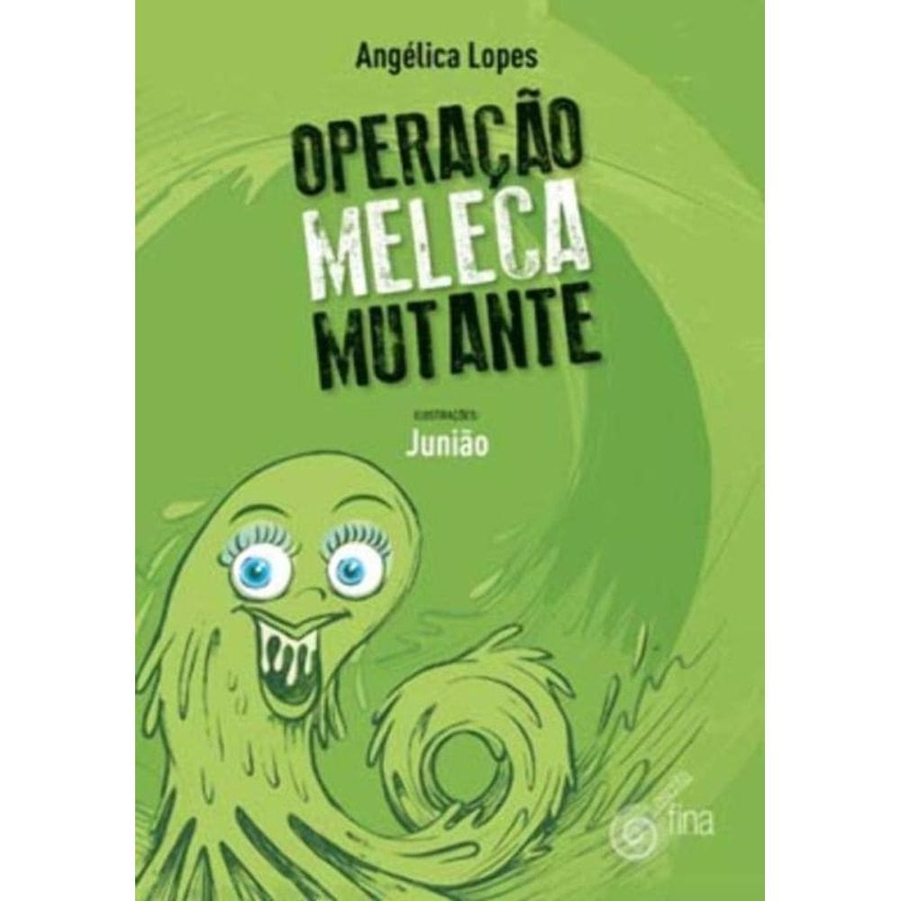 Operacao Meleca Mutante