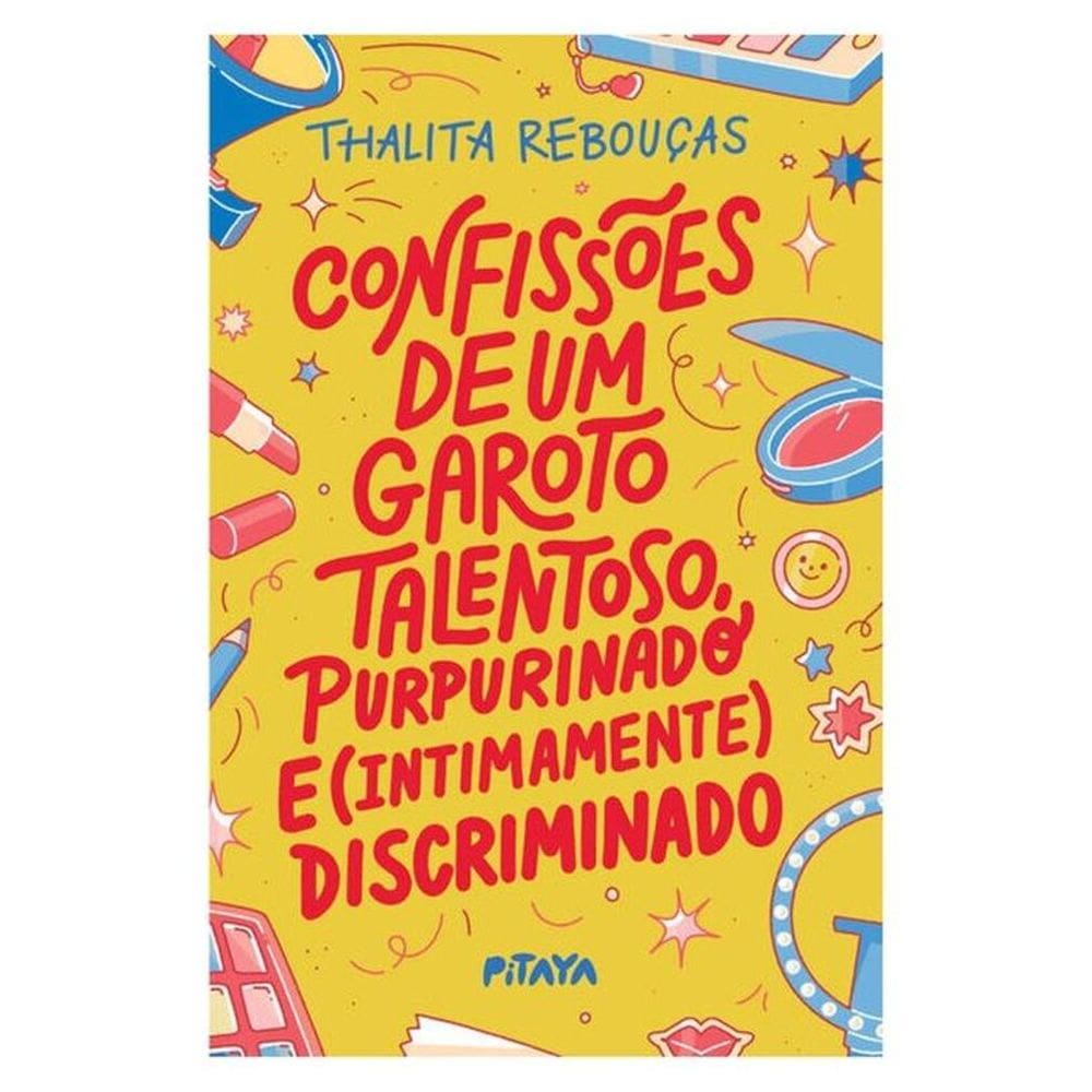 Confissões De Um Garoto Talentoso, Purpurinado E (Intimamente) Discriminado – Nova Edição