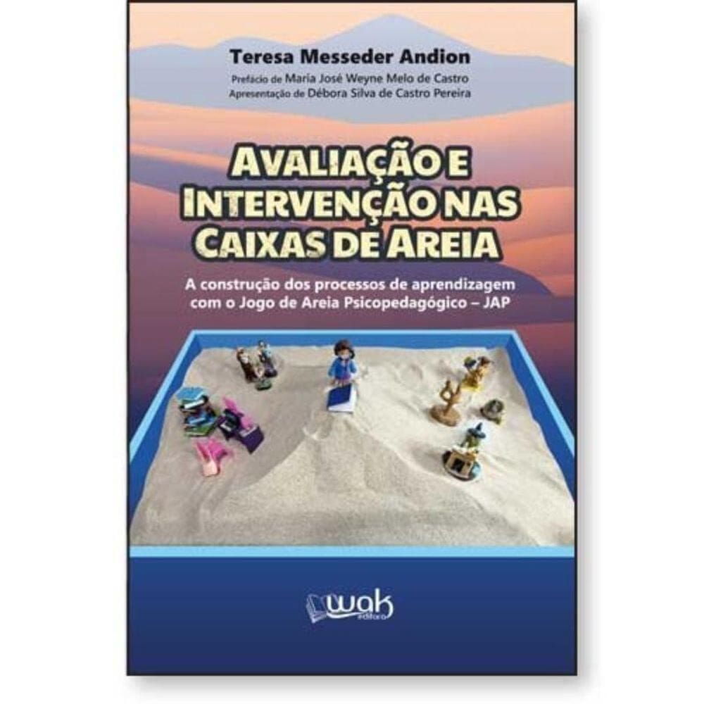 Avaliação e Intervenção nas Caixas de Areia - A construção dos processos de aprendizagem com o Jogo