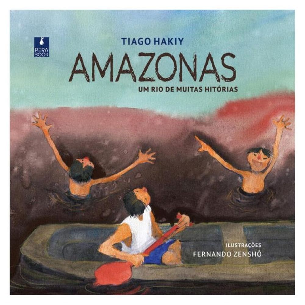 Amazonas, Um Rio De Muitas Histórias