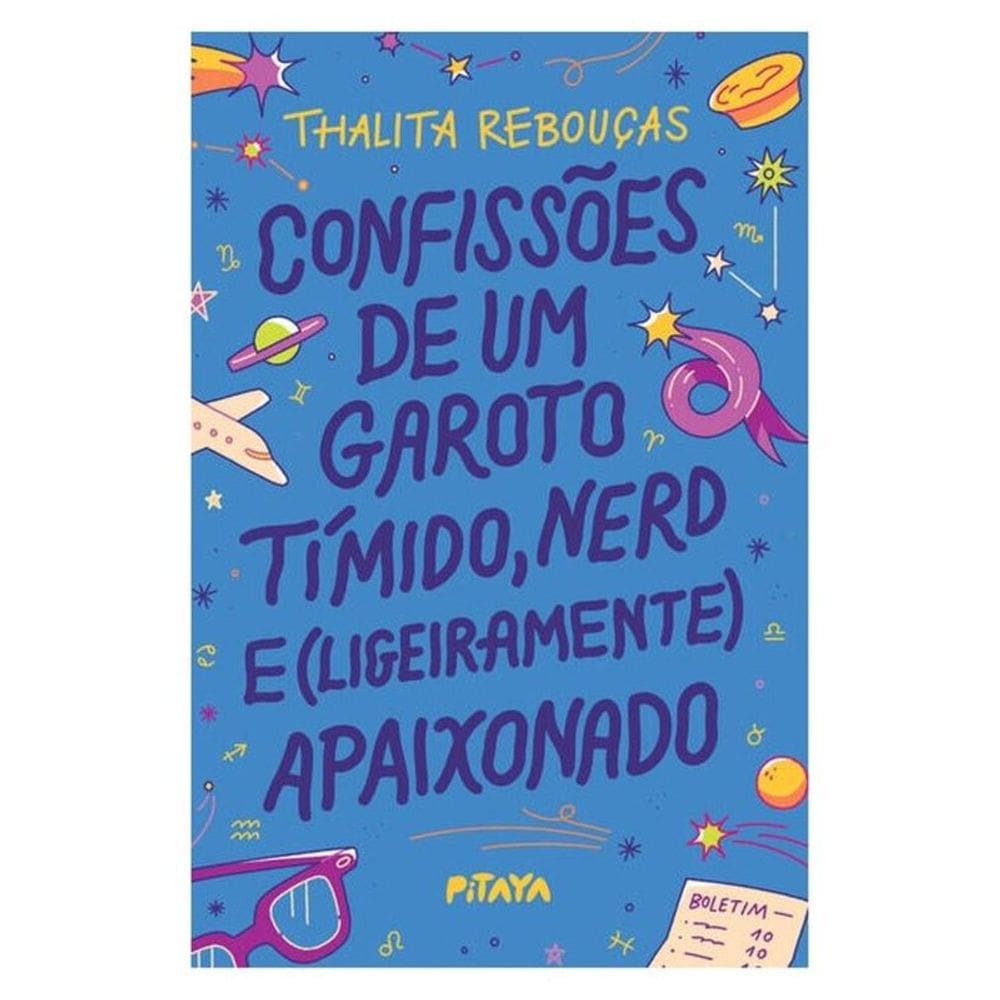 Confissões De Um Garoto Tímido, Nerd E (Ligeiramente) Apaixonado – Nova Edição
