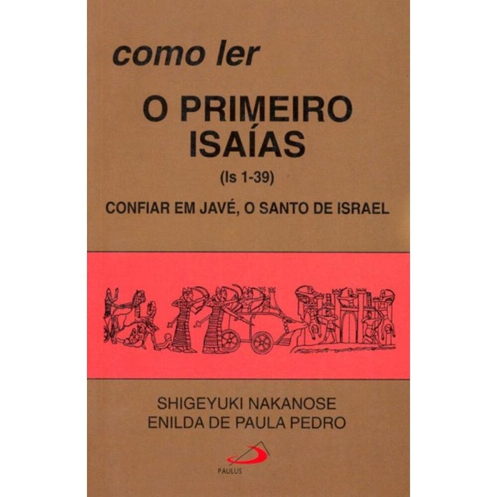 Como ler o primeiro Isaías (1-39)