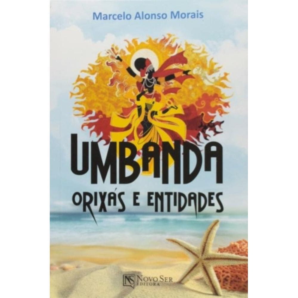 Umbanda: Orixas E Entidades