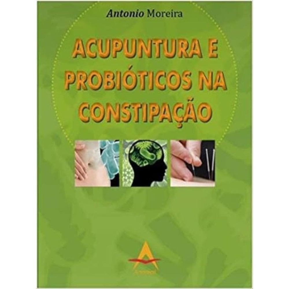 Acupuntura E Probióticos Na Constipação