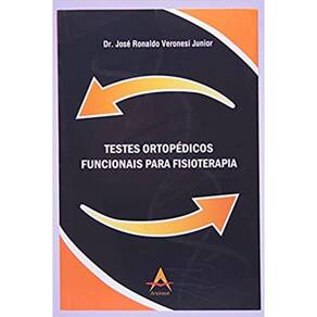 Testes Ortopédicos Funcionais Para Fisioterapia
