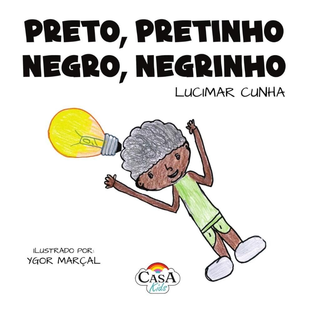Preto, Pretinho. Negro, Negrinho