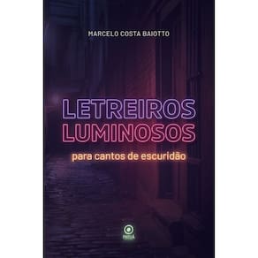 Letreiros Luminosos Para Cantos de Escuridão