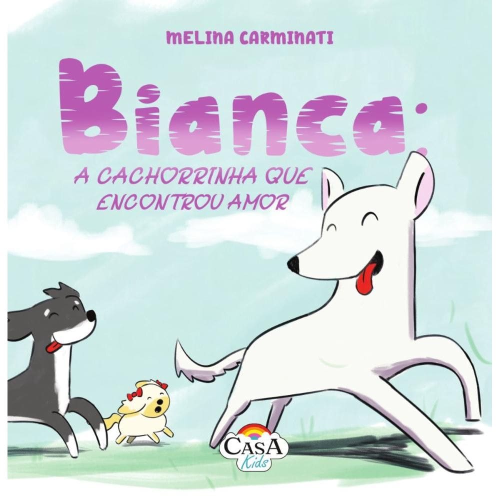 Bianca: A Cachorrinha Que Encontrou Amor