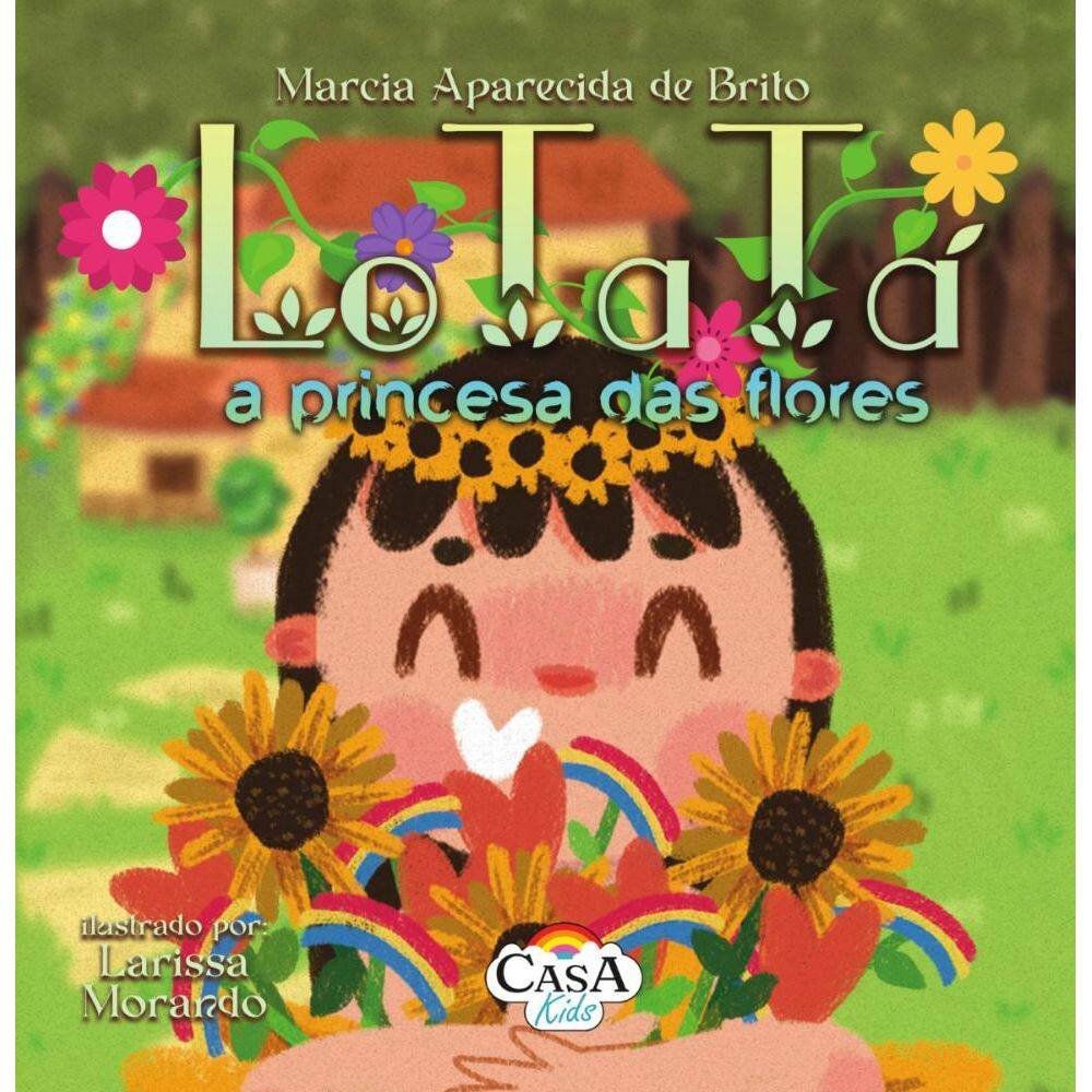 Lotatá:, a princesa das flores