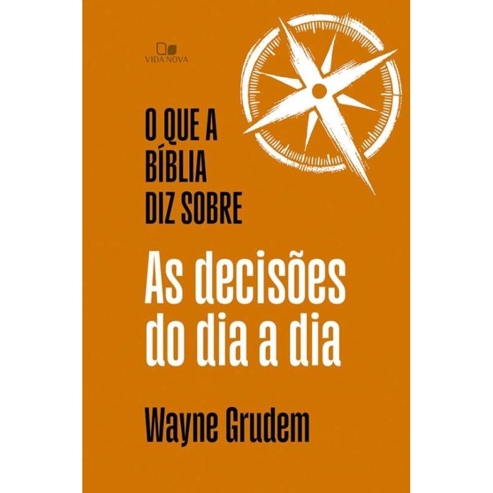 O que a Bíblia diz sobre as decisões do dia a dia