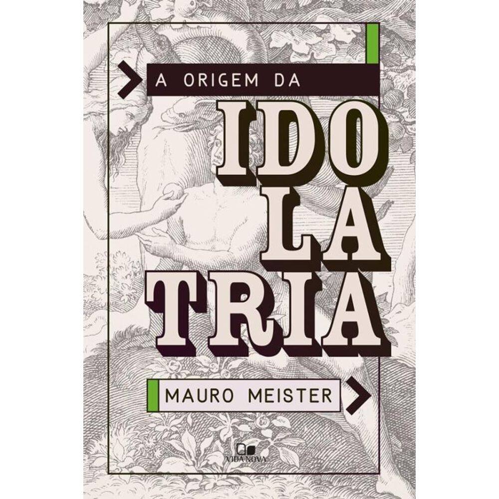 Origem da idolatria, a