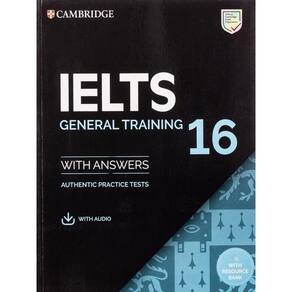 Ielts 16 General Training - Student`S Book With Answers With Audio With Resource Bank