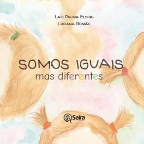 Somos Iguais, Mas Diferentes