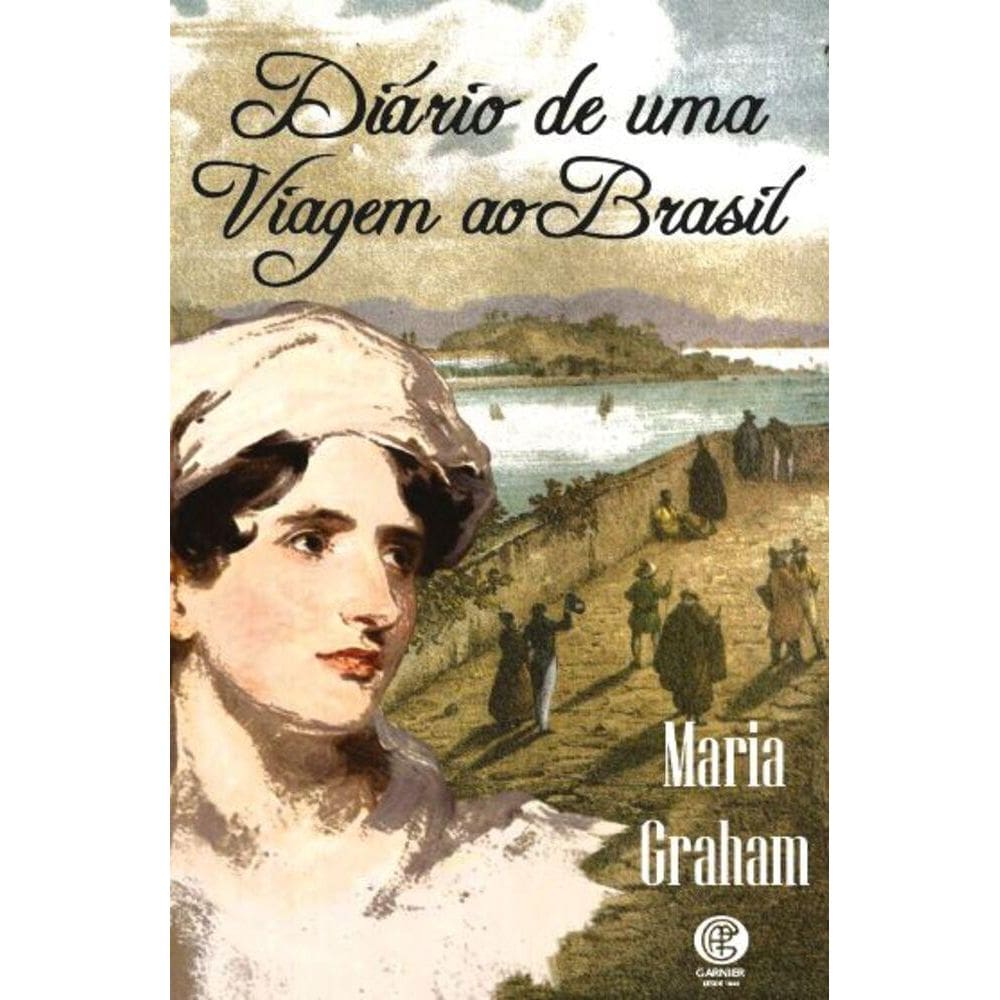 Diário De Uma Viagem Ao Brasil