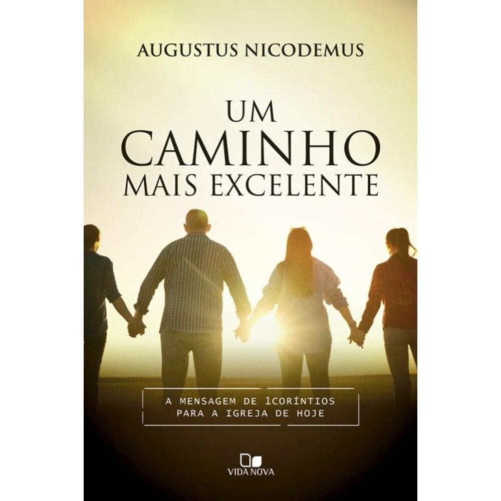 Um caminho mais excelente