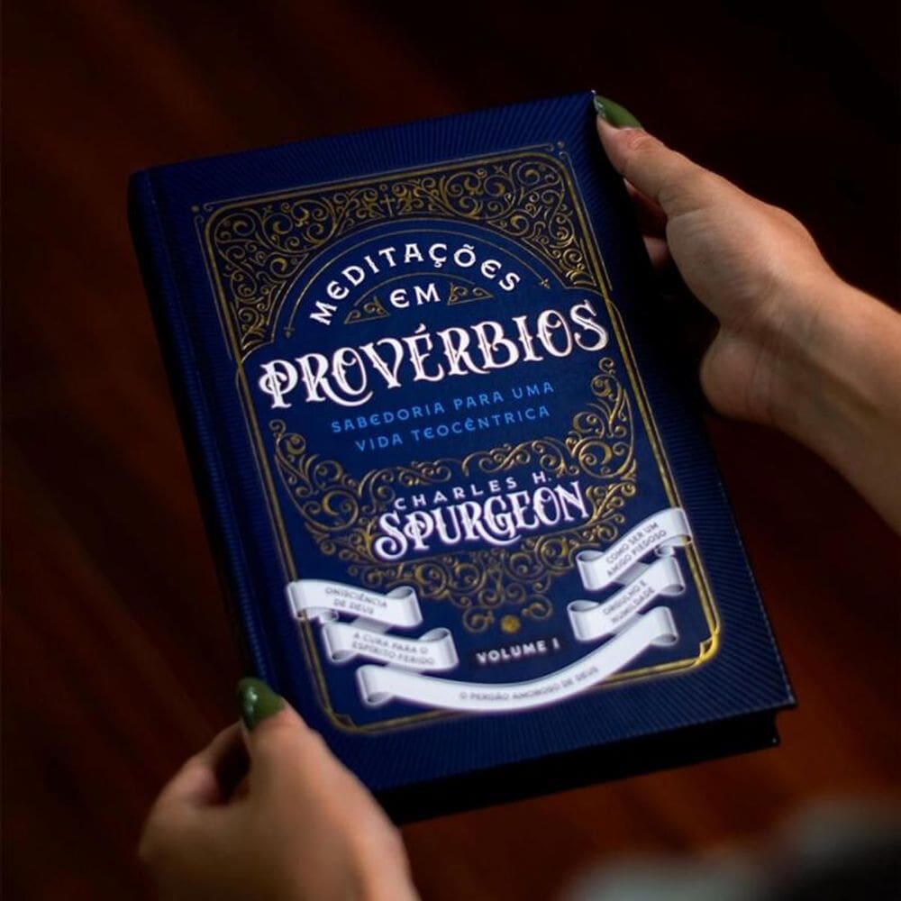 Meditações em Provérbios: Sabedoria Para uma Vida Teocêntrica (Volume 2)