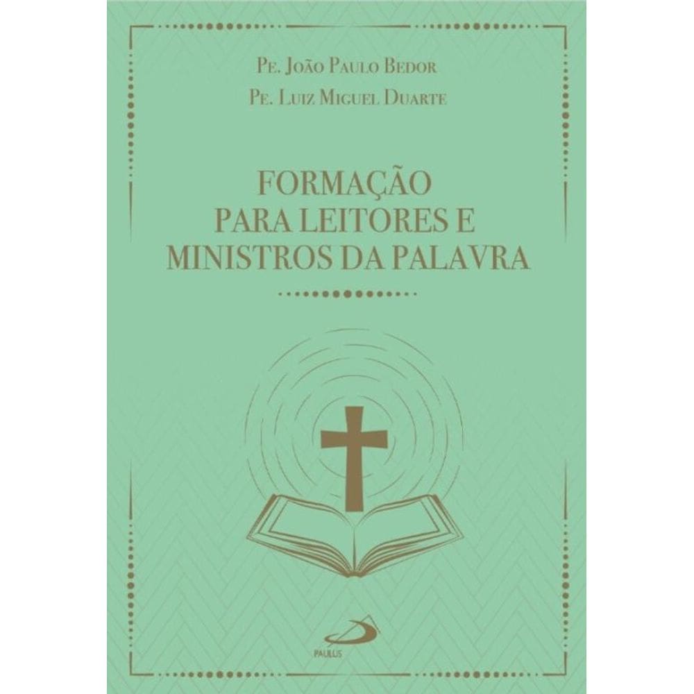 Formação para leitores e ministros da palavra - 3ª Edição