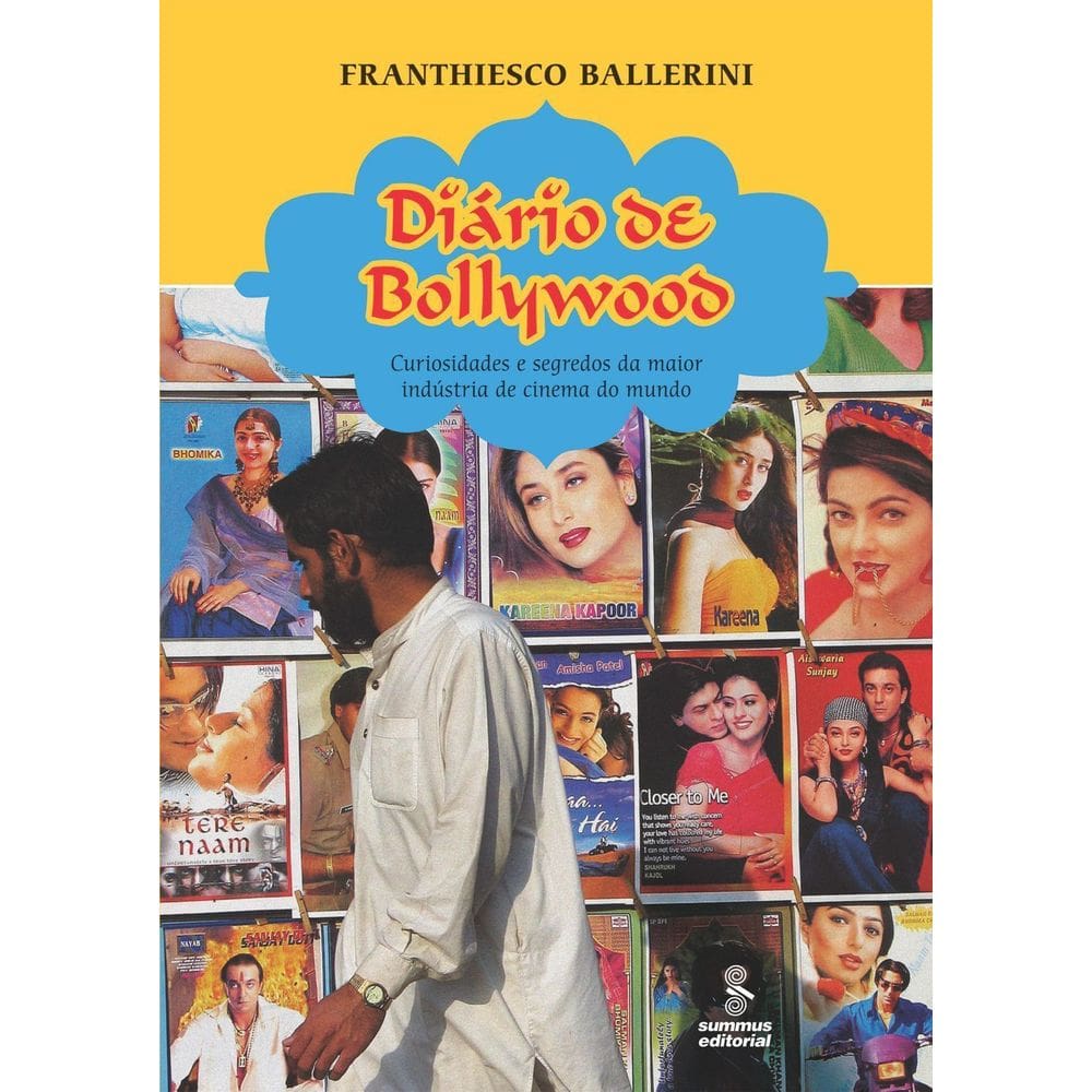 Diário De Bollywood - Curiosidades e Segredos Da Maior Indústria De Cinema Do Mundo