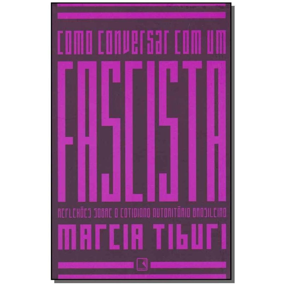 Como Conversar Com Um Fascista