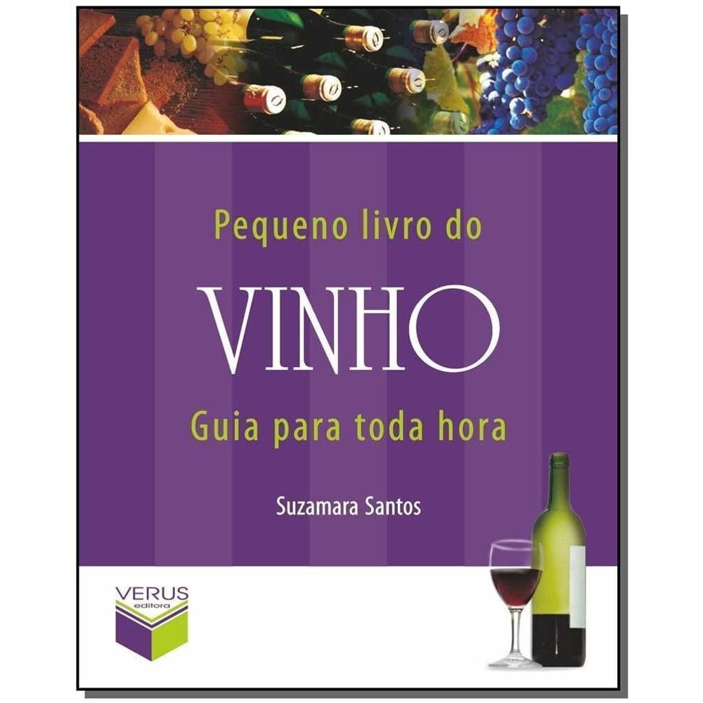Pequeno Livro Do Vinho; Guia Para Toda Hora