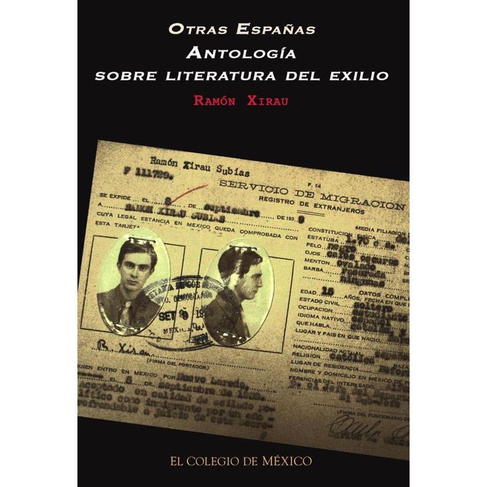 Otras Españas. Antología sobre literatura del exilio - Espanhol