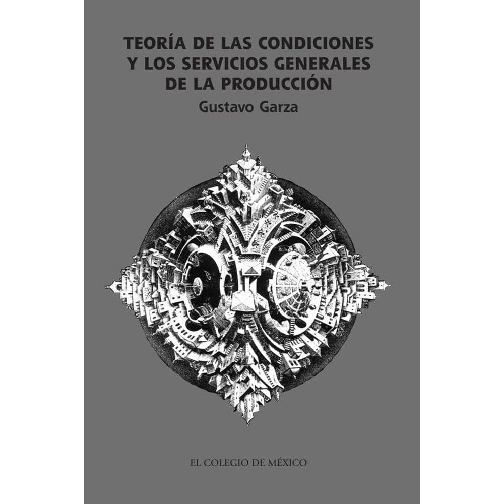 Teoría de las condiciones y los servicios generales de la producción - Espanhol