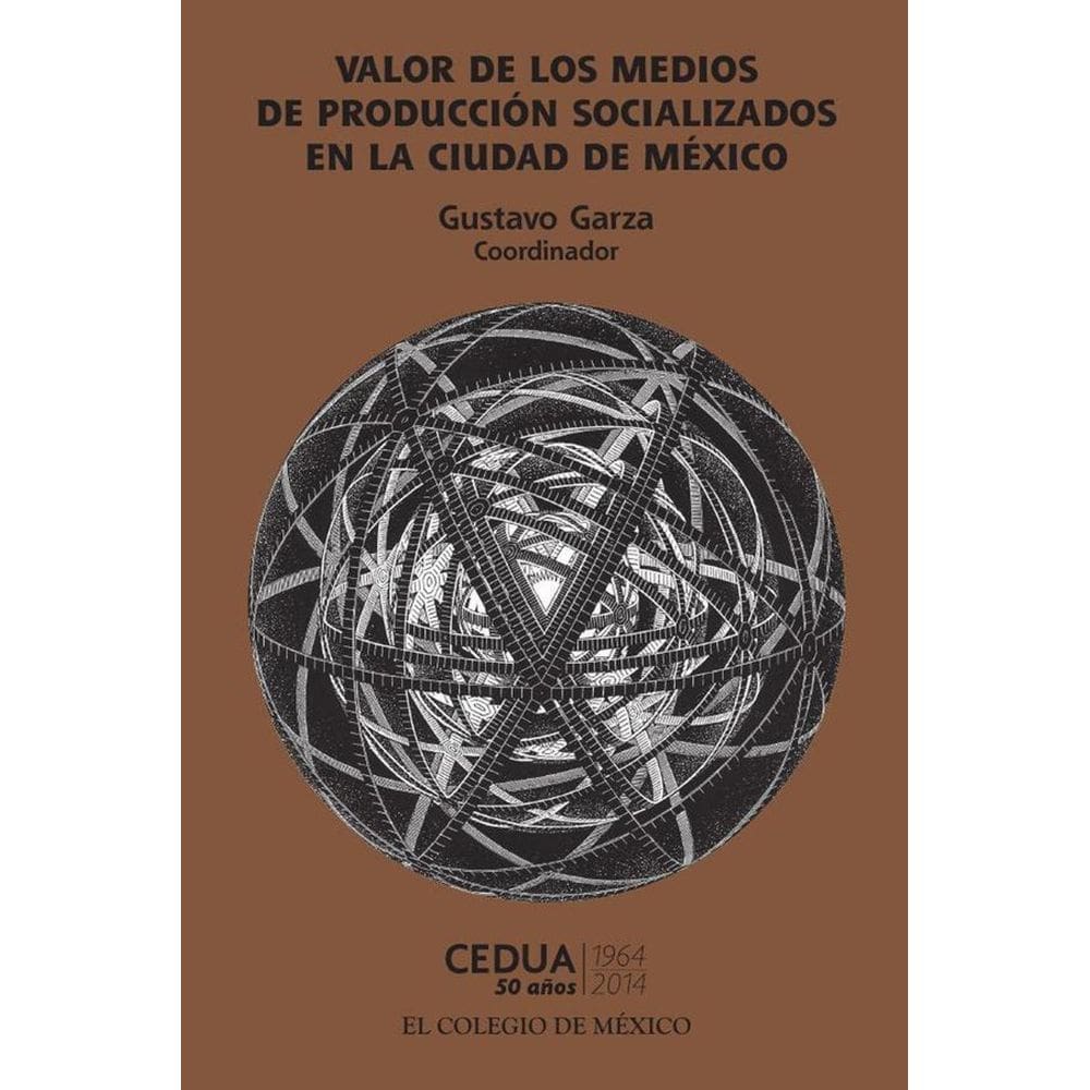 Valor de los medios de producción socializados en la ciudad de México - Espanhol