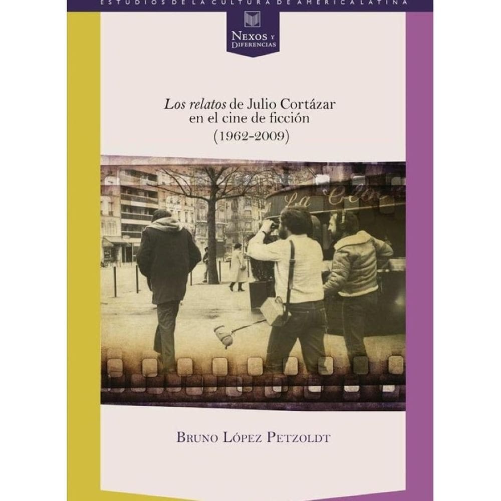 Los relatos de Julio Cortázar en el cine de ficción (1962-2009) - Espanhol