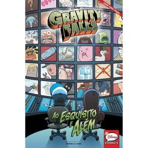 Gravity Falls - Ao Esquisito e Além