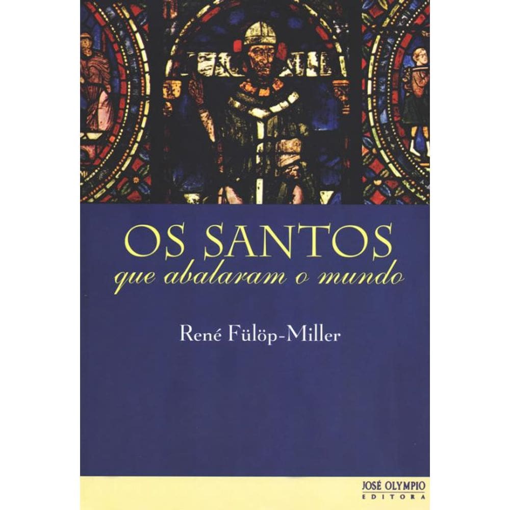Livro Santos Que Abalaram O Mundo  Os