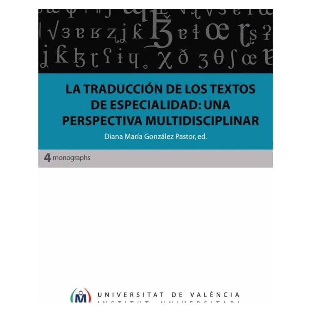 La traducción de los textos de especialidad: una perspectiva multidisciplinar - Espanhol