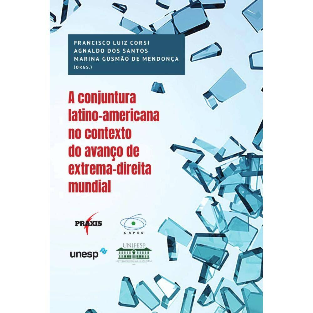 A conjuntura latino-americana no contexto do avanço de extremadireitamundial
