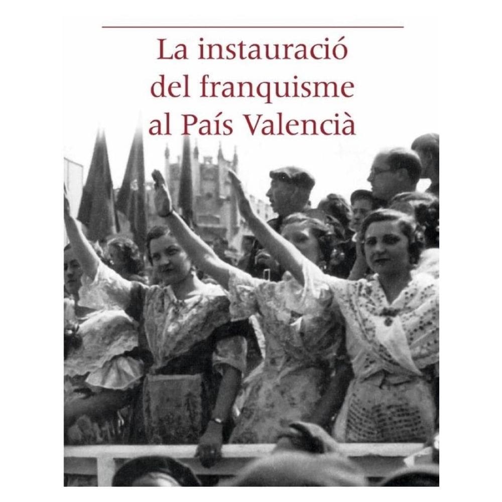 La instauració del franquisme al País Valencià - Catalão