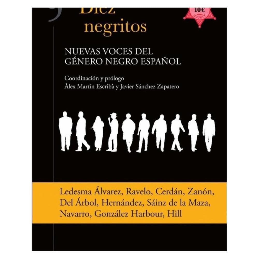 Diez negritos. Nuevas voces del género negro español - Espanhol