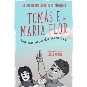 Tomás e Maria Flor em um mundo sem cor