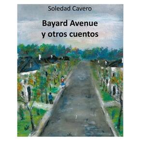 Bayard Avenue y otros cuentos - Espanhol