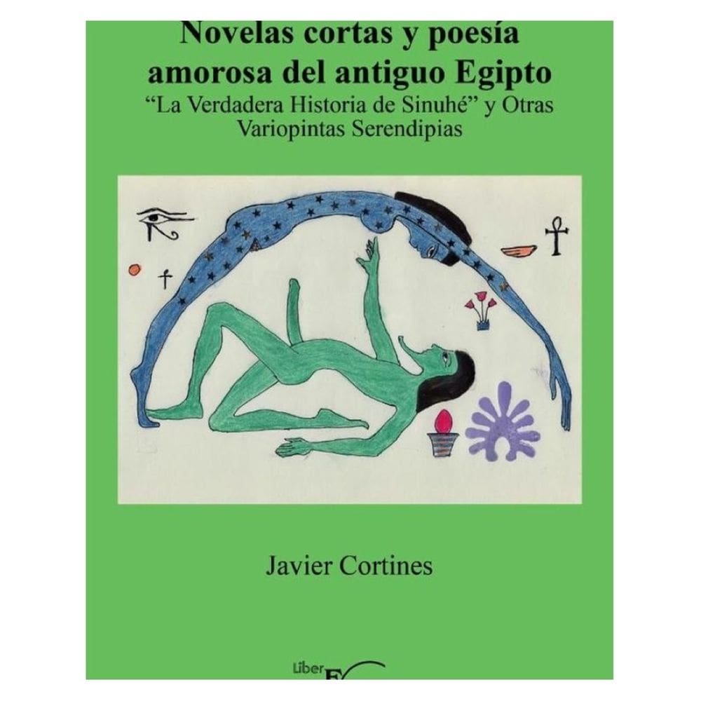 Novelas cortas y poesía amorosa del antiguo Egipto - Espanhol