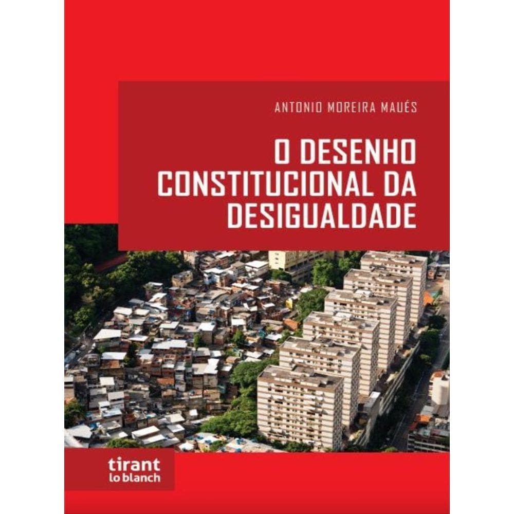 O Desenho Constitucional Da Desigualdade - 2023