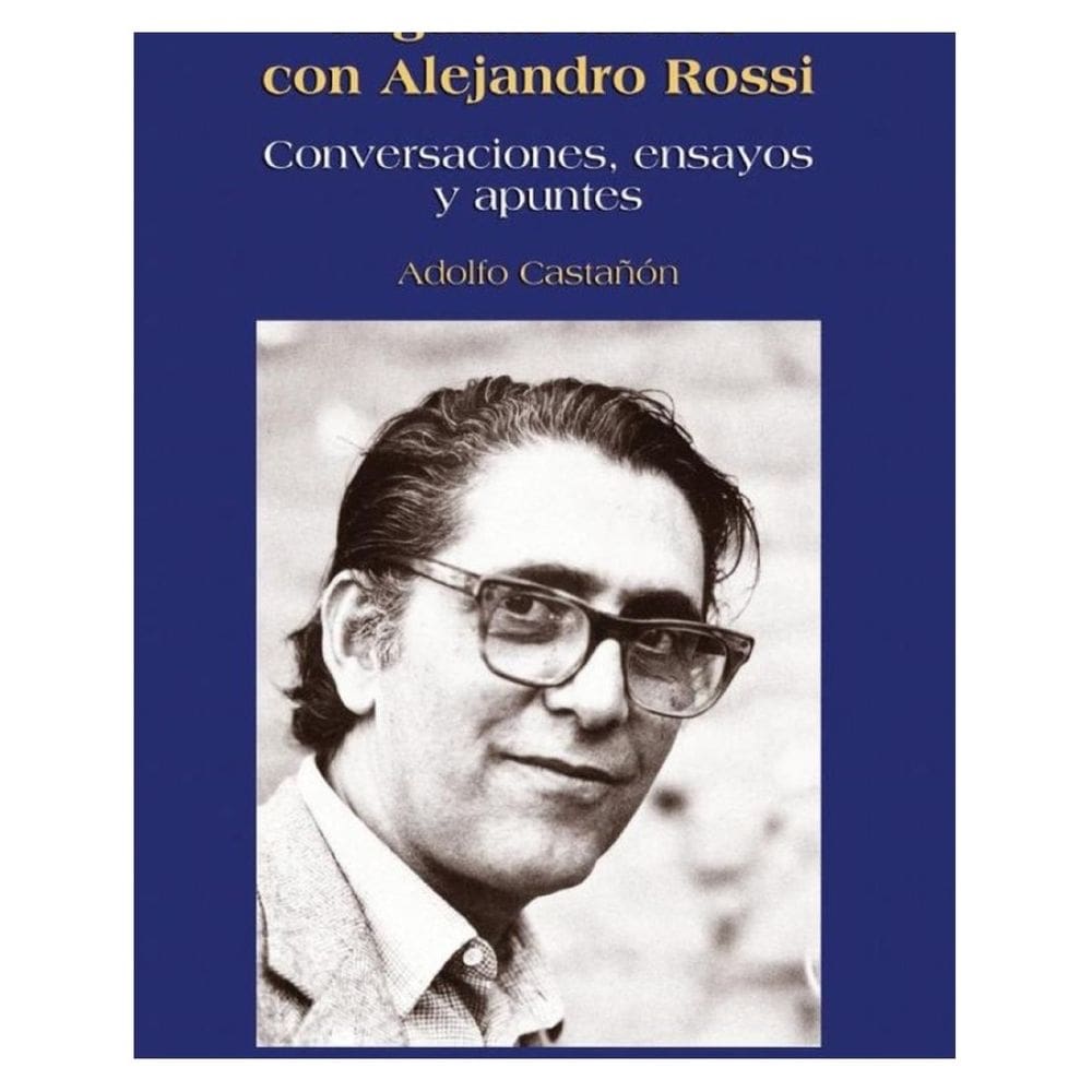 Algunas tardes con Alejandro Rossi. - Espanhol