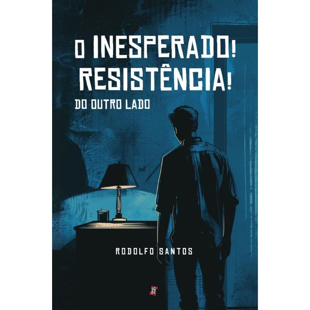 O Inesperado!  Resistência! do outro lado
