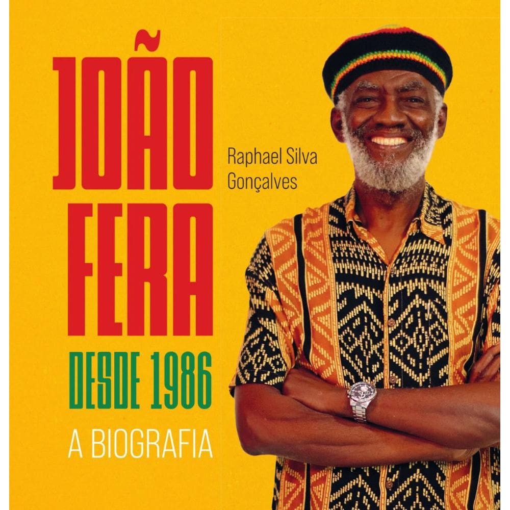 João Fera desde 1986: A biografia