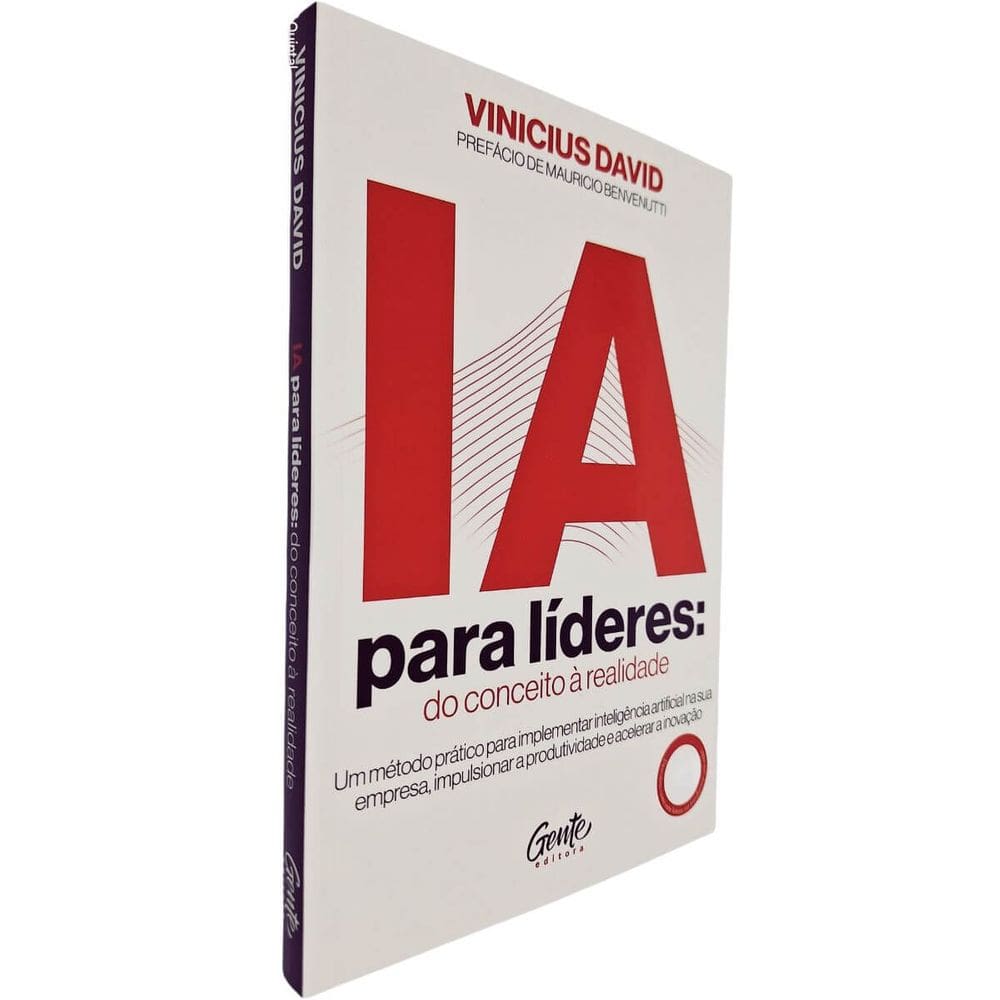 IA Para Líderes: do Conceito à Realidade Vinicius David